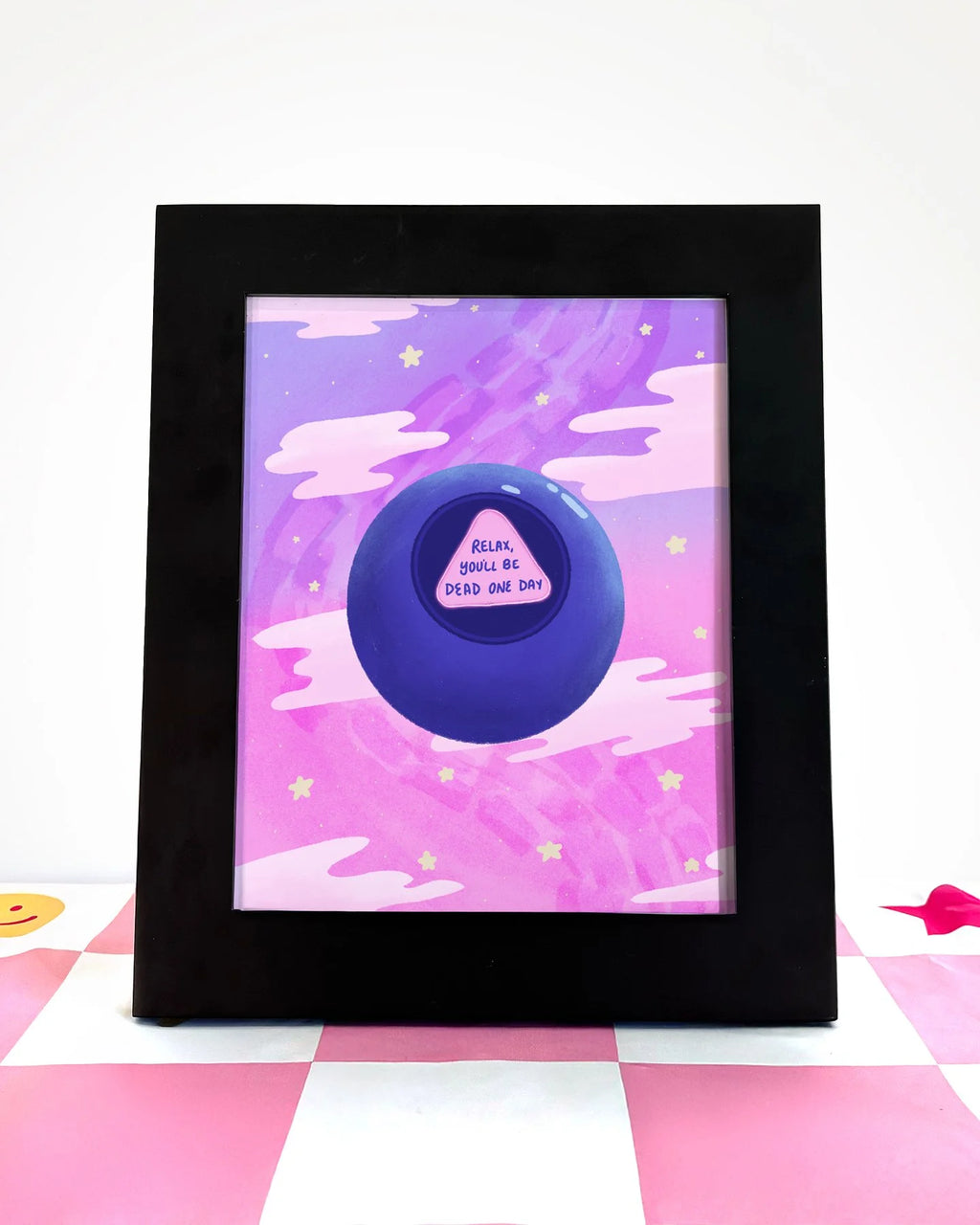 Relax, You'll Be Dead Someday Print