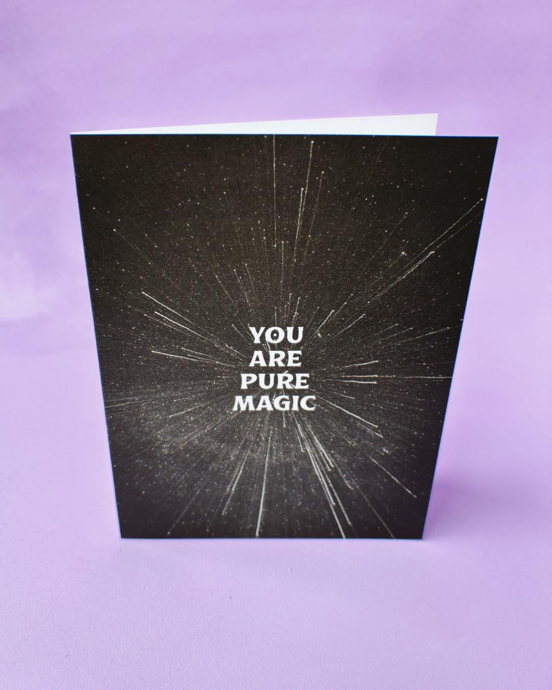 You Are Pure Magic - Greeting Card